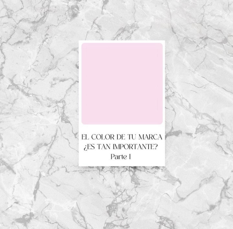 EL COLOR DE TU MARCA ¿Es tan importante? Parte I